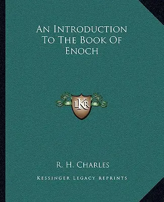 Úvod do knihy Henochovej - An Introduction To The Book Of Enoch