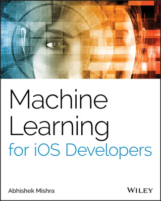 Strojové učenie pre vývojárov IOS - Machine Learning for IOS Developers