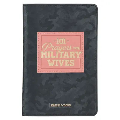 101 modlitieb pre vojenské manželky Darčeková kniha z umelej kože - 101 Prayers for Military Wives Faux Leather Gift Book