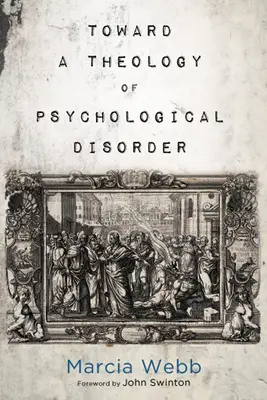 K teológii psychologickej poruchy - Toward a Theology of Psychological Disorder