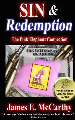 Hriech a vykúpenie: Spojenie ružového slona - Sin & Redemption: The Pink Elephant Connection