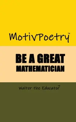 MotivPoetry: Buďte skvelým matematikom - MotivPoetry: Be a Great Mathematician