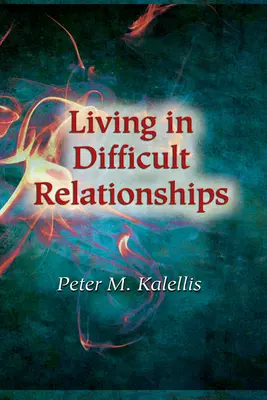 Život v ťažkých vzťahoch - Living in Difficult Relationships