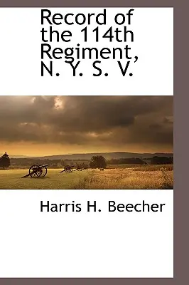Záznamy 114. pluku N. Y. S. V. - Record of the 114th Regiment, N. Y. S. V.