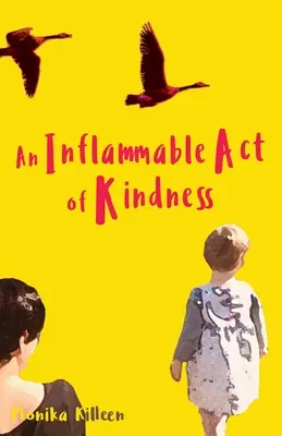 Zápalný čin láskavosti - An Inflammable Act of Kindness