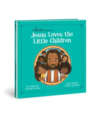 Vyvolený predstavuje: Vyvolení: Ježiš miluje malé deti - The Chosen Presents: Jesus Loves the Little Children