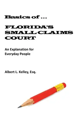 Základy ...Floridský súd pre drobné pohľadávky - Basics of ...Florida's Small Claims Court