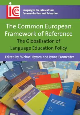 Spoločný európsky referenčný rámec: Globalizácia politiky jazykového vzdelávania - The Common European Framework of Reference: The Globalisation of Language Education Policy