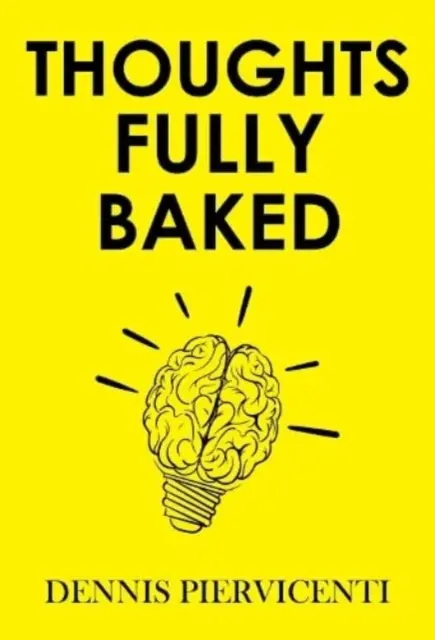 Úplne upečené myšlienky - Thoughts Fully Baked