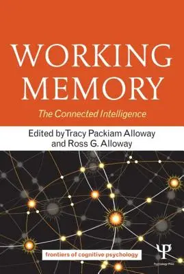 Pracovná pamäť: Prepojená inteligencia - Working Memory: The Connected Intelligence