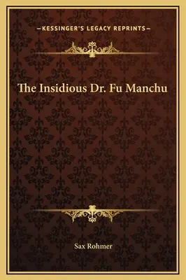 Zákerný doktor Fu Manchu - The Insidious Dr. Fu Manchu