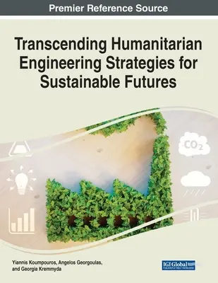 Transcendentné stratégie humanitárneho inžinierstva pre udržateľnú budúcnosť - Transcending Humanitarian Engineering Strategies for Sustainable Futures