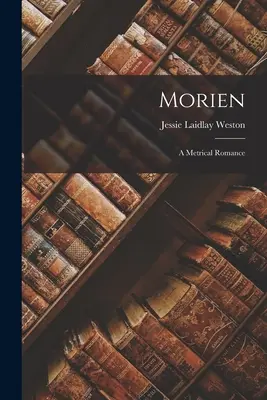 Morien: Metrický román - Morien: A Metrical Romance