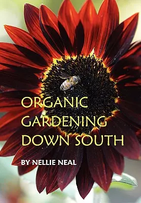 Ekologické záhradkárstvo na juhu - Organic Gardening Down South