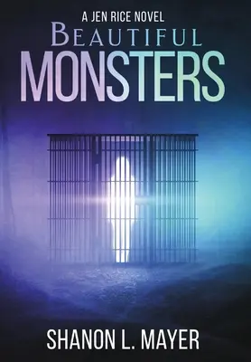 Krásne príšery: román Jen Riceovej - Beautiful Monsters: a Jen Rice novel