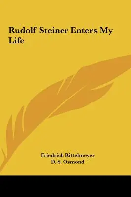 Rudolf Steiner vstupuje do môjho života - Rudolf Steiner Enters My Life