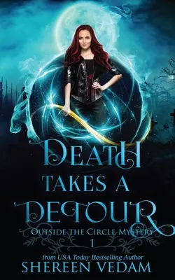 Smrť ide okľukou: Ľahký mysteriózny román z prostredia mestskej fantasy - Death Takes a Detour: Light Urban Fantasy Mystery Novel