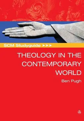 Scm Studyguide: Teológia v súčasnom svete - Scm Studyguide: Theology in the Contemporary World
