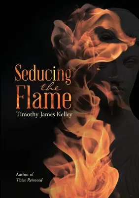 Zvádzanie plameňa - Seducing the Flame