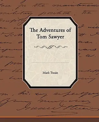 Dobrodružstvá Toma Sawyera - The Adventures of Tom Sawyer