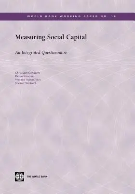 Meranie sociálneho kapitálu: Integrovaný dotazník - Measuring Social Capital: An Integrated Questionnaire