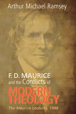 F. D. Maurice a konflikty modernej teológie - F. D. Maurice and the Conflicts of Modern Theology