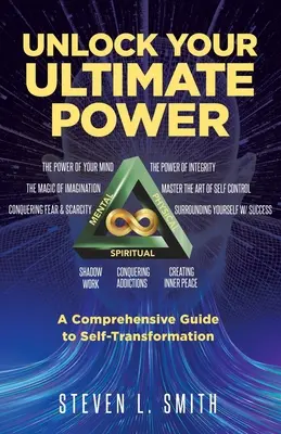 Odomknite svoju najvyššiu moc: Komplexný sprievodca sebatransformáciou - Unlock Your Ultimate Power: A Comprehensive Guide To Self-Transformation