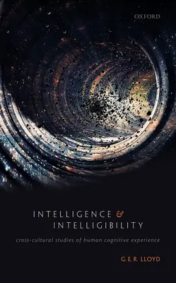 Inteligencia a zrozumiteľnosť: Medzikultúrne štúdie ľudskej kognitívnej skúsenosti - Intelligence and Intelligibility: Cross-Cultural Studies of Human Cognitive Experience