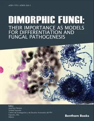Dimorfné huby: Ich význam ako modelov pre diferenciáciu a patogenézu húb - Dimorphic Fungi: Their importance as Models for Differentiation and Fungal Pathogenesis