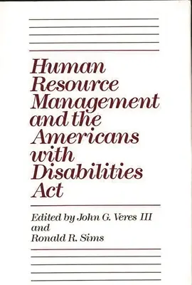 Manažment ľudských zdrojov a zákon o zdravotne postihnutých Američanoch - Human Resource Management and the Americans with Disabilities ACT