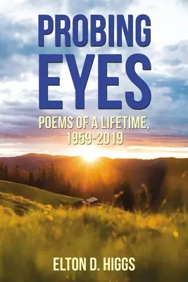 Zvedavé oči: Básne jedného života, 1959-2019 - Probing Eyes: Poems of a Lifetime, 1959-2019