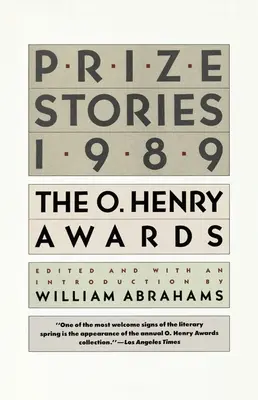 Prize Stories 1989, Ceny O. Henryho: Henryho ceny - Prize Stories 1989, the O Henry Awards: The O. Henry Awards