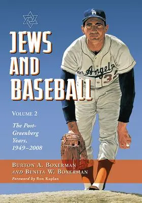 Židia a bejzbal: Dvadsaťpäť rokov po Greenbergovi, 1949 - 2008 - Jews and Baseball: Volume 2, the Post-Greenberg Years, 1949-2008