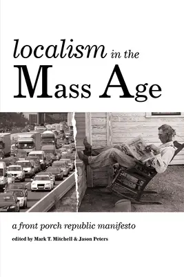 Lokalizmus v masovom veku - Localism in the Mass Age