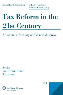 Daňová reforma v 21. storočí: A Volume in Memory of Richard Musgrave - Tax Reform in the 21st Century: A Volume in Memory of Richard Musgrave
