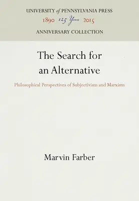 Hľadanie alternatívy - The Search for an Alternative