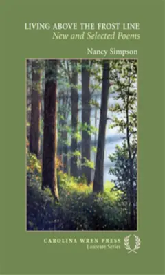 Život nad hranicou mrazu: Nové a vybrané básne - Living Above the Frost Line: New and Selected Poems