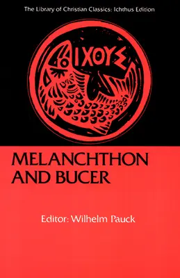 Melanchton a Bucer - Melanchthon and Bucer