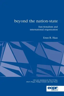 Za hranice národného štátu: Funkcionalizmus a medzinárodná organizácia - Beyond the Nation-State: Functionalism and International Organization