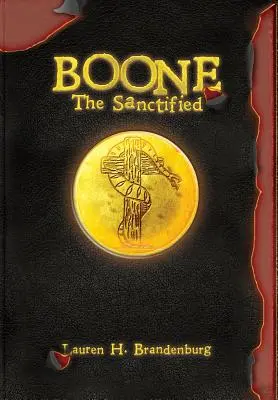 Boone: Posvätený - Boone: The Sanctified
