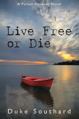 Žiť slobodne alebo zomrieť - Live Free or Die