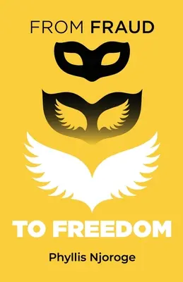 Od podvodu k slobode - From Fraud to Freedom