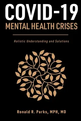 COVID-19/Krízové situácie v oblasti duševného zdravia: Holistické chápanie a riešenia - COVID-19/Mental Health Crises: Holistic Understanding and Solutions