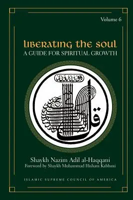 Oslobodenie duše: Sprievodca duchovným rastom - Liberating the Soul: A Guide for Spiritual Growth
