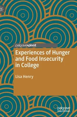 Skúsenosti s hladom a potravinovou neistotou na vysokej škole - Experiences of Hunger and Food Insecurity in College