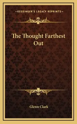 Myšlienka najďalej von - The Thought Farthest Out