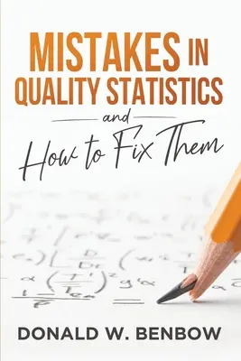 Chyby v štatistike kvality a ako ich odstrániť - Mistakes in Quality Statistics and How to Fix Them
