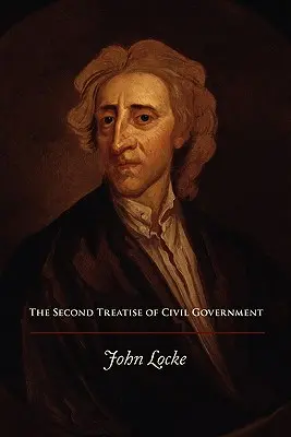 Druhé pojednanie o občianskej vláde - The Second Treatise of Civil Government