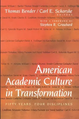 Americká akademická kultúra v premenách: Päťdesiat rokov, štyri disciplíny - American Academic Culture in Transformation: Fifty Years, Four Disciplines