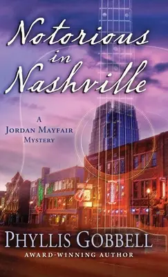 Notoricky známy v Nashville - Notorious in Nashville